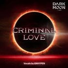 230728 DARK MOON 'Criminal Love' Teaser