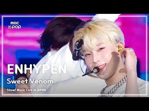 240726 ENHYPEN - Sweet Venom | Show! Music Core in JAPAN | MBC 240717 Broadcast