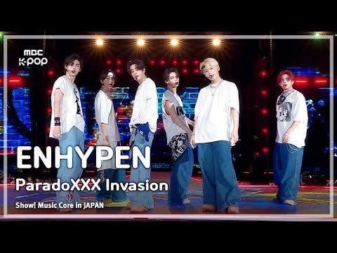 240726 ENHYPEN - ParadoXXX Invasion | Show! Music Core in JAPAN | MBC 240717 Broadcast