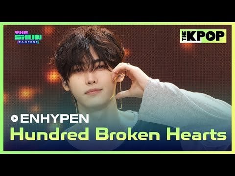 240806 ENHYPEN, Hundred Broken Hearts [THE SHOW]